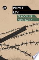 libro Trilogía De Auschwitz